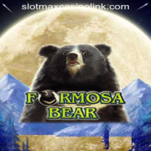 Discover the Exciting World of FormosaBear at SLOTMAX CASINO LINK