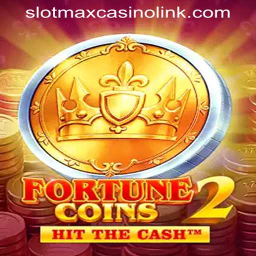 FortuneCoins2: The New Era of Slot Gaming at SLOTMAX CASINO LINK