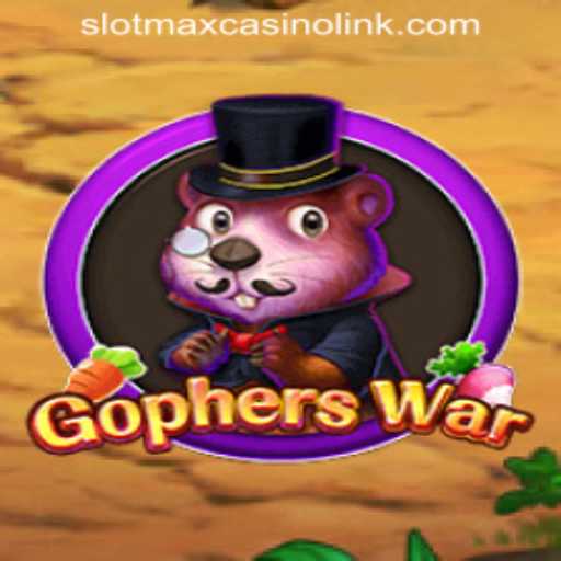 Unveiling GophersWar: A Thrilling New Game in the World of SLOTMAX CASINO LINK