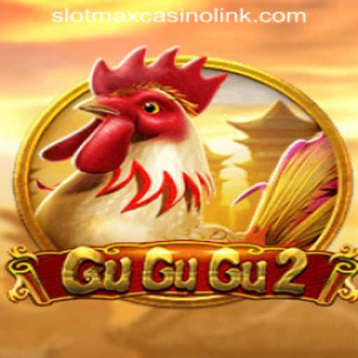 Exploring the Exciting World of GuGuGu2: A Deep Dive into SLOTMAX CASINO LINK