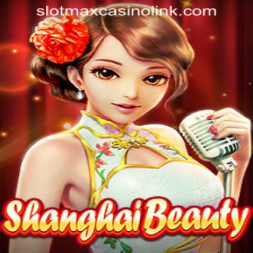 Discover the Exciting World of ShanghaiBeauty: A Guide to the Game and SLOTMAX CASINO LINK